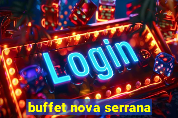 buffet nova serrana